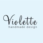 Violette Handmade Design